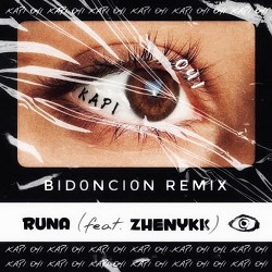 RUNA, ZHENYKK - Карі очі - BID0NCI0N Remix